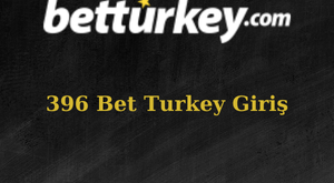 396 Bet turkey sitesi değişti mi?