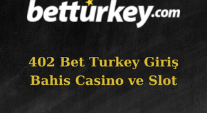 402 bet turkey adresi değişti mi?