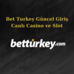 bet turkey güncel giriş değişti mi?