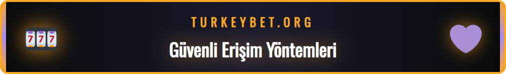 Betturkey giriş adresi değişikliği ve güvenli erişim adımları.