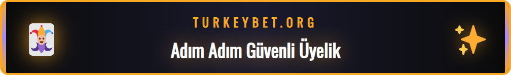 Betturkey platformuna nasıl güvenli bir şekilde üye olunur rehberi.