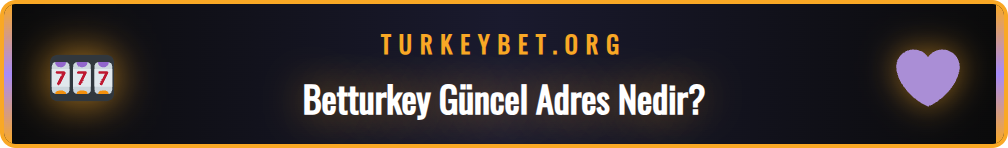 Güncel Giriş Betturkey ana sayfasının ekran görüntüsü ve logosu.